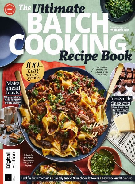 Woman & Home — The Ultimate Batch Cooking Cookbook — 1st Edition — March 2024