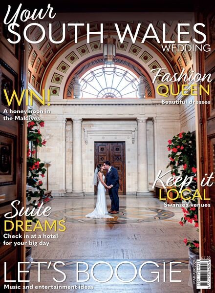 Your South Wales Wedding — March-April 2024
