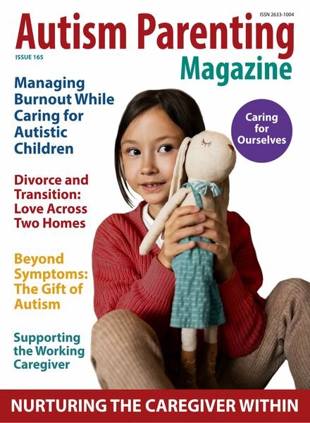 Autism Parenting — Issue 165 — May 2024