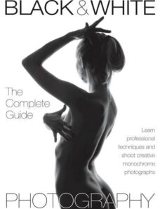 Black & White Photography The Complete Guide – May 2024