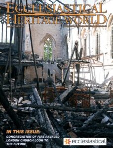 Ecclesiastical & Heritage World — Issue 99 2024