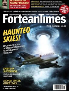 Fortean Times – Issue 445 – June 2024