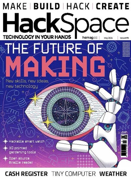 HackSpace – Issue 78 – May 2024