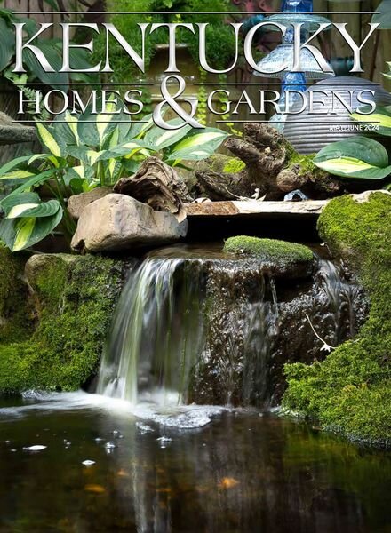 Kentucky Homes & Gardens — May-June 2024
