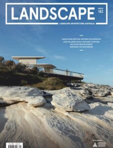Landscape Architecture Australia – Issue 182 – May 2024