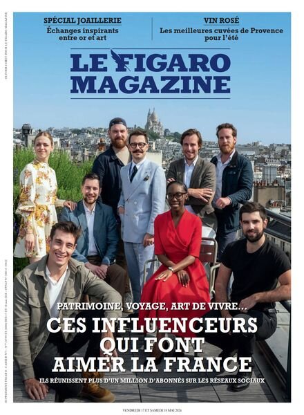 Le Figaro Magazine — 17 Mai 2024