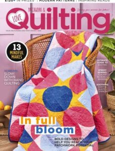 Love Patchwork & Quilting — Issue 137 2024