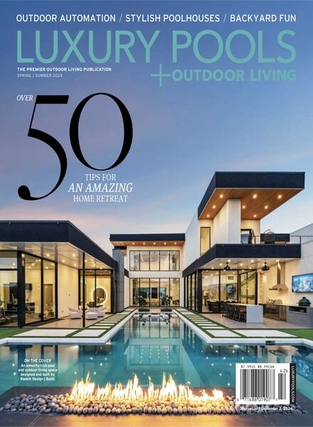 Luxury Pools Magazine — Spring-Summer 2024