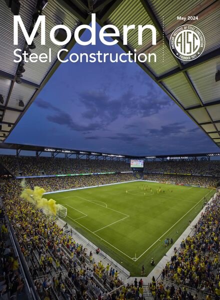 Modern Steel Construction — May 2024