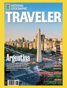 National Geographic Traveler Mexico – Junio-Agosto 2024