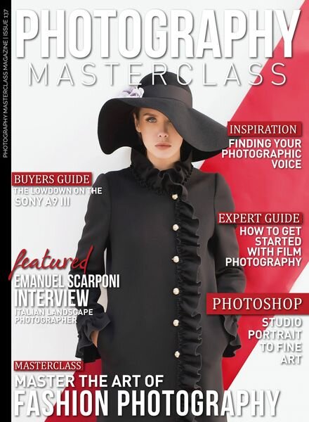 Photography Masterclass — Issue 137 — May 2024