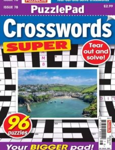 PuzzleLife PuzzlePad Crosswords Super – Issue 78 – May 2024