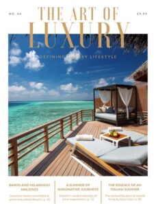 The Art of Luxury – Issue 64 2024