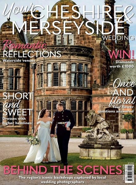 Your Cheshire & Merseyside Wedding — May-June 2024