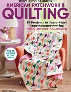 American Patchwork & Quilting – August 2024