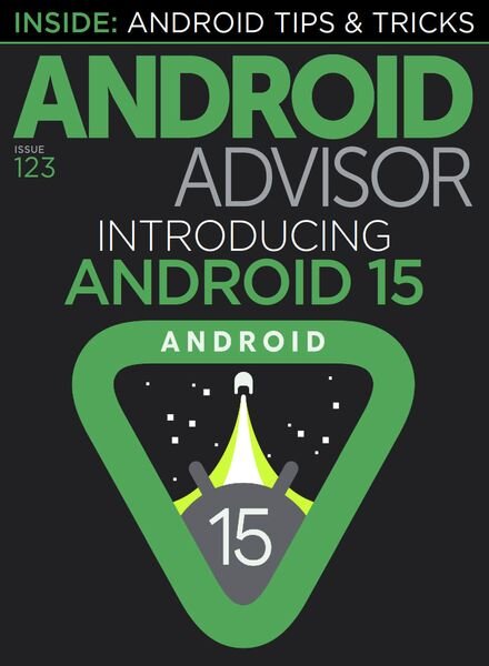 Android Advisor – Issue 123 2024