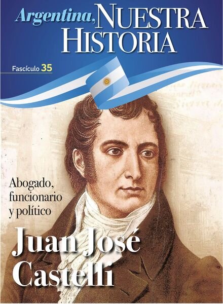 Argentina nuestra historia — Fasciculo 3 2024