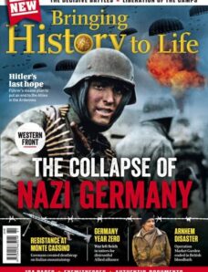 Bringing History to Life — The Collapse of Nazi Germany — Western Front — 5 June 2024