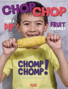 ChopChop Magazine – Issue 56 – Summer 2024