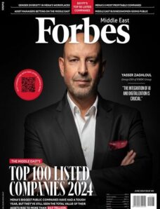 Forbes Middle East English Edition — Issue 140 — June 2024