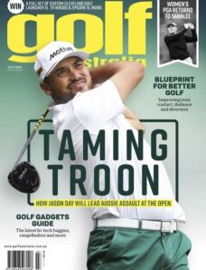Golf Australia — Issue 422 — July 2024