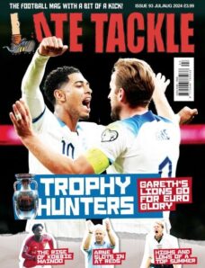 Late Tackle Football – Issue 93 – July-August 2024