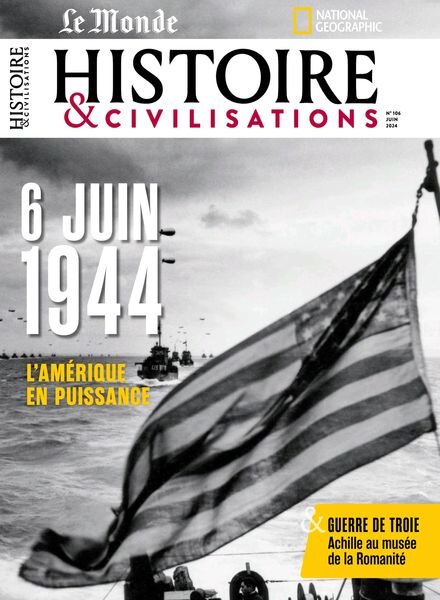 Le Monde Histoire & Civilisations — Juin 2024