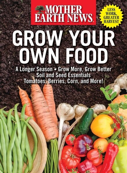 Mother Earth – News Grow Your Own Food 2024