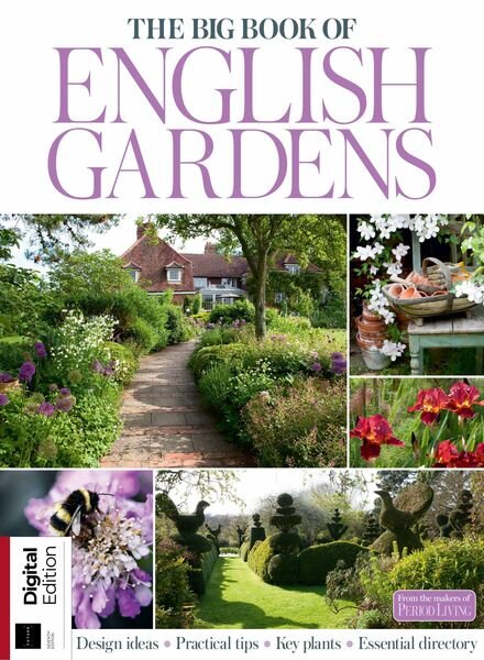 Period Living Presents – The Big Book English Gardens – 7th Edition – 30 May 2024