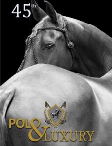 Polo & Luxury — Issue 45 2024