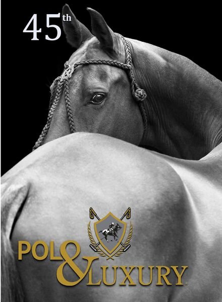 Polo & Luxury — Issue 45 2024