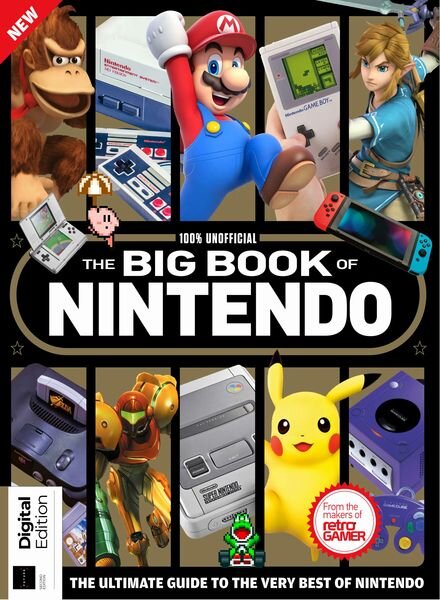 Retro Gamer Presents — The Big Book of Nintendo — 2nd Edition — June 2024