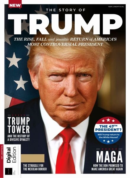 The Story of Trump — 1st Edition — 30 May 2024
