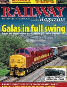 The Railway Magazine — July 2024