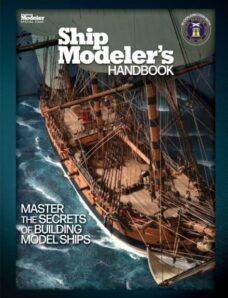 FineScale Modeler Special Edition – Ship Modeler&rsquo;s Handbook 2025