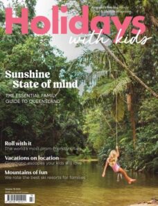 Holidays with Kids – Issue 78 2025