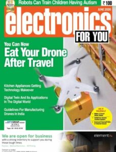Electronics For You – June 2020