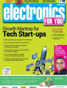 Electronics For You – June 2021