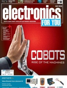 Electronics For You – July 2018