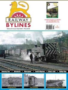 Railway Bylines – April 2025