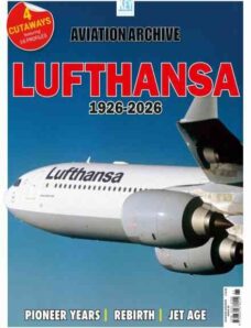 Aviation Archive – Issue 85 Lufthansa 1926-2026