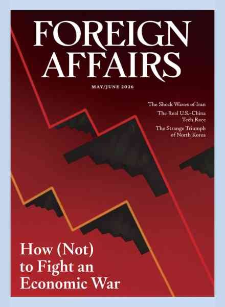 Foreign Affairs – May-June 2026