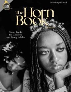 The Horn Book Magazine – March-April 2024