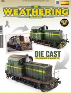 The Weathering Magazine Edicion en espanol – Die Cast De Juguete a Maqueta – Abril 2018