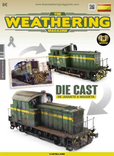 The Weathering Magazine Edicion en espanol – Die Cast De Juguete a Maqueta – Abril 2018