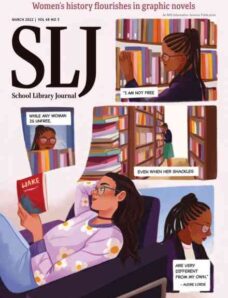 School Library Journal – March 2022