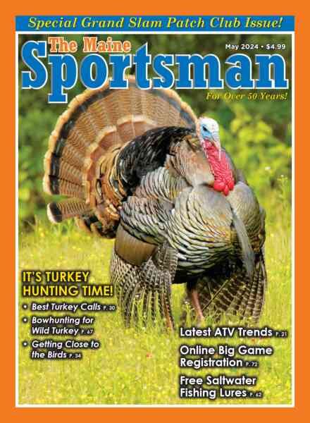 The Maine Sportsman – May 2024